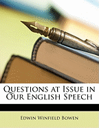Questions at Issue in Our English Speech