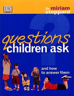 Questions Children Ask - Stoppard, Miriam, Dr.