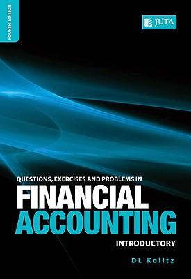 Questions, Exercises and Problems in Financial Accouting: Introductory - Kolitz, David