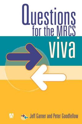 Questions for the Mrcs Viva - Garner, Jeff, and Goodfellow, Peter