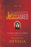 Questions Jesus Asked Leader Guide