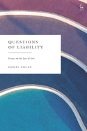 Questions of Liability: Essays on the Law of Tort