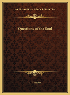 Questions of the Soul