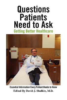 Questions Patients Need to Ask - Shulkin, David J M D