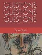 Questions Questions Questions