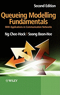Queueing Modelling Fundamentals: With Applications in Communication Networks