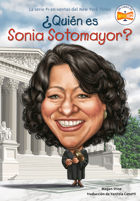 ?Qui?n Es Sonia Sotomayor? - Stine, Megan, and Who Hq, and Putra, Dede (Illustrator)