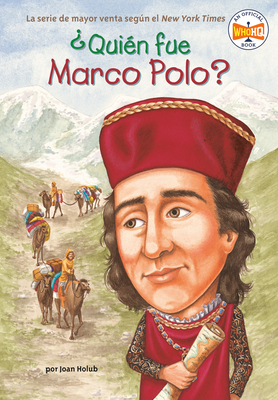 ?qui?n Fue Marco Polo? - Holub, Joan, and Who Hq, and O'Brien, John (Illustrator)