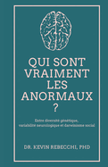 Qui sont vraiment les anormaux ?: Entre diversit gntique, variabilit neurologique et darwinisme social