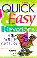 Quick and Easy Devotions for Youth Groups - Group