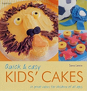 Quick and Easy Kids' Cakes