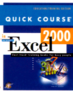 Quick Course in Microsoft Excel 2000: Fast-Track Training for Busy People