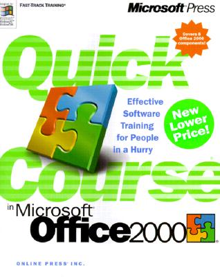 Quick Course in Microsoft Office 2000 - Online Press, Inc, and Brown, Jim (Commentaries by)