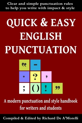 Quick & Easy English Punctuation - De A'Morelli, Richard