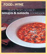 Quick from Scratch Soups & Salad Cookbook