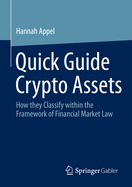 Quick Guide Crypto Assets: How They Classify Within the Framework of Financial Market Law