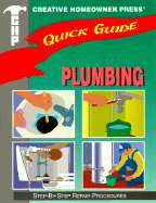 Quick Guide: Plumbing: Step-By-Step Repair Procedures