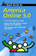 Quick Guide to Aol 5.0 (Aol Exclusive Edition) - Watson