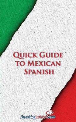 Quick Guide to Mexican Spanish - Babel, Language