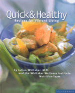 Quick & Healthy: Recipes for Vibrant Living