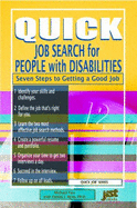 Quick Job Search for People with Disabilities: Seven Steps to Getting a Good Job