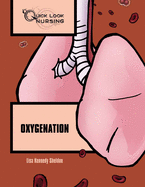Quick Look Nursing: Oxygenation: .