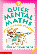 Quick Mental Maths for 10 Year-olds