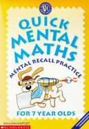 Quick Mental Maths for 7 Year-olds