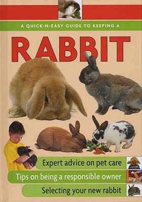 Quick-N-Easy Guide to Keeping a Rabbit - McDowall, Ann (Editor)