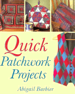 Quick Patchwork Projects