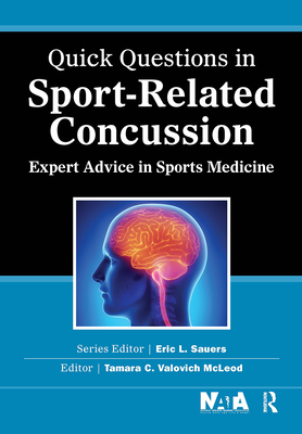 Quick Questions in Sport-Related Concussion: Expert Advice in Sports Medicine - McLeod, Tamara