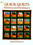 Quick Quilts: Patterns and Techniques