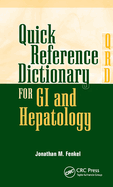 Quick Reference Dictionary for Gi and Hepatology