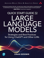 Quick Start Guide to Large Language Models: Strategies and Best Practices for Chatgpt, Embeddings, Fine-Tuning, and Multimodal AI