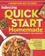 Quick-Start Homemade: Time-Saving - Budget-Friendly - Easy & Delicious