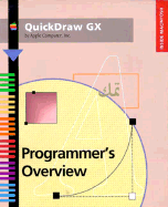 Quickdraw Gx: Programmer's Overview