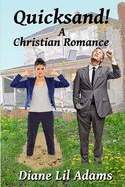 Quicksand!: A Christian Romance
