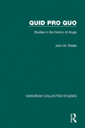 Quid Pro Quo: Studies in the History of Drugs
