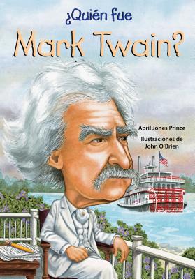Quien Fue Mark Twain? - Jones Prince, April