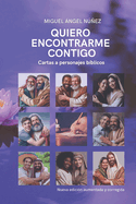 Quiero encontrarme contigo: Cartas a personajes b?blicos