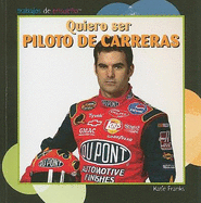 Quiero Ser Piloto de Carreras (I Want to Be a Race Car Driver)