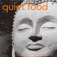 Quiet Food: A Recipe for Sanity