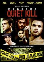 Quiet Kill: Meskada - Josh Sternfeld
