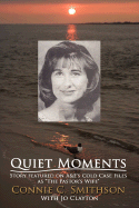 Quiet Moments: Story featured on A&E's Cold Case Files as "The Pastor's Wife"