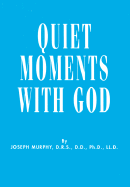 Quiet Moments with God - Murphy, Joseph