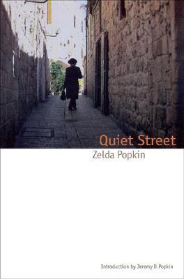 Quiet Street - Popkin, Zelda, and Popkin, Jeremy D (Introduction by)