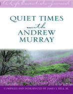 Quiet Times with Andrew Murray