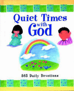 Quiet Times with God: 365 Little Devotions