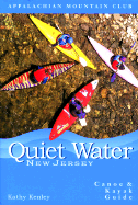 Quiet Water New Jersey: Canoe & Kayak Guide: AMC Quiet Water Guide