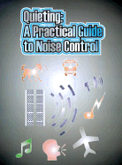 Quieting : a practical guide to noise control